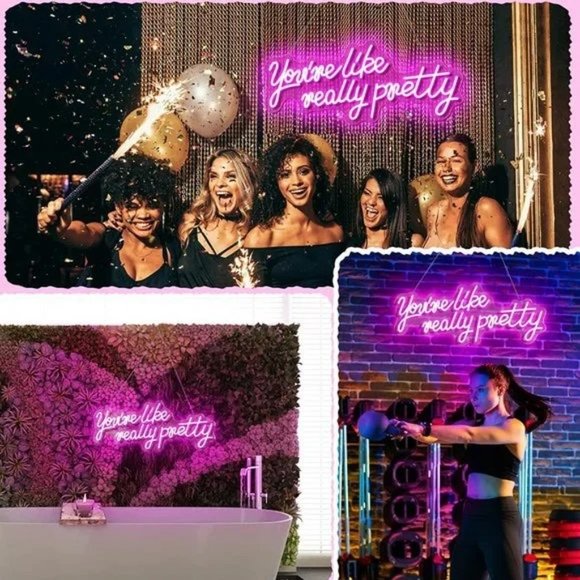 You're Like Really Pretty Neon Pink Party/Dorm/Wedding/Bday/Graduation Decor - Picture 5 of 10